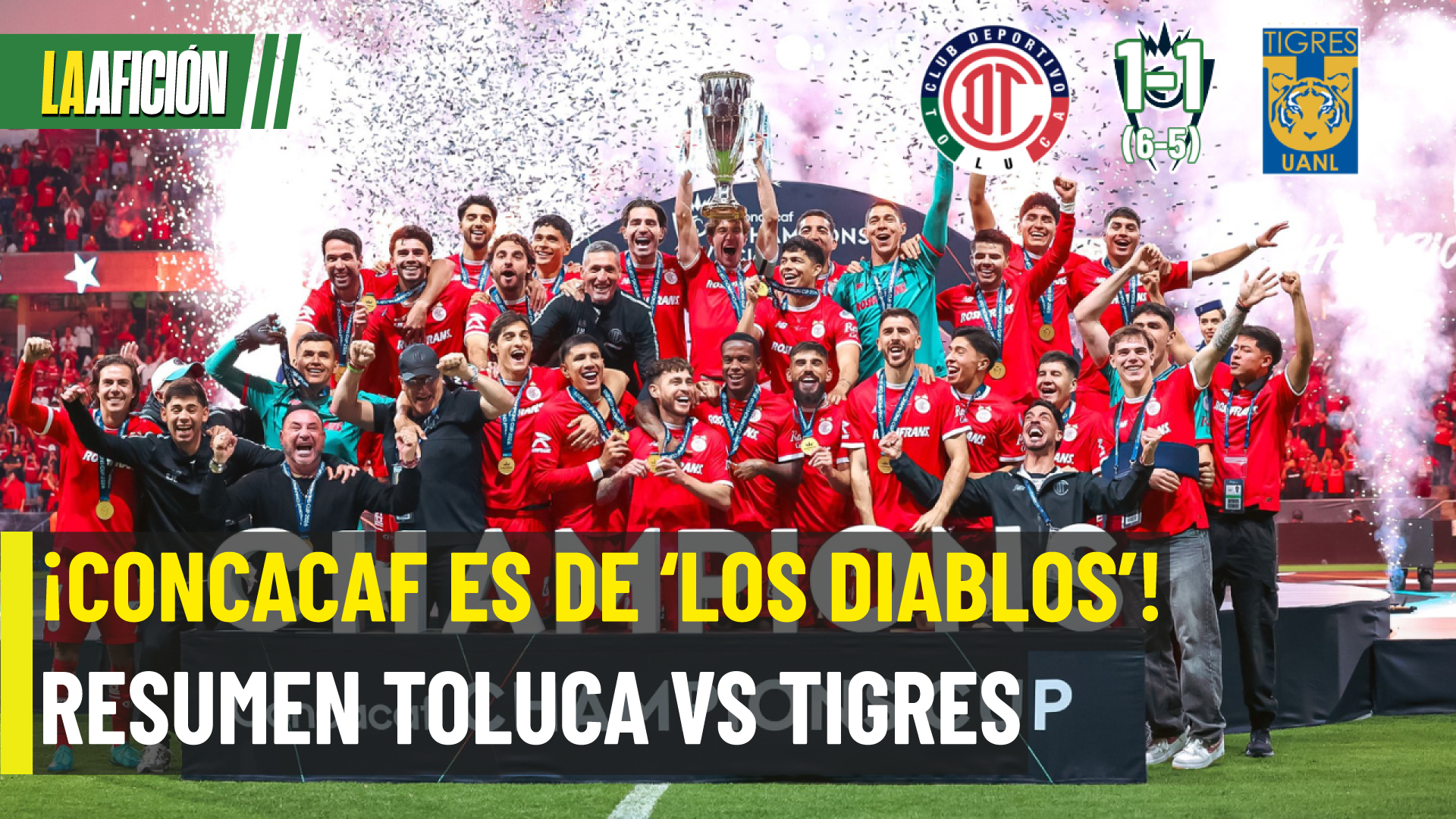 ¡Toluca hace historia! Vence a Tigres en penales y conquista la Concacaf Champions Cup