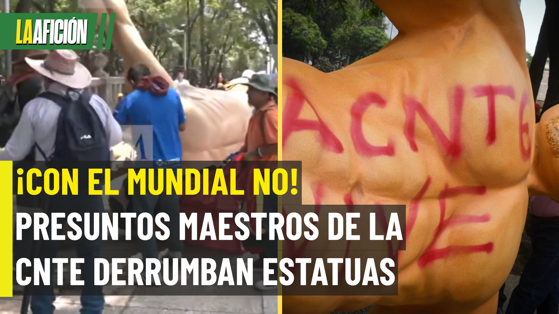 ¡A días del Mundial! CNTE derriba estatuas de la Copa del Mundo en Reforma