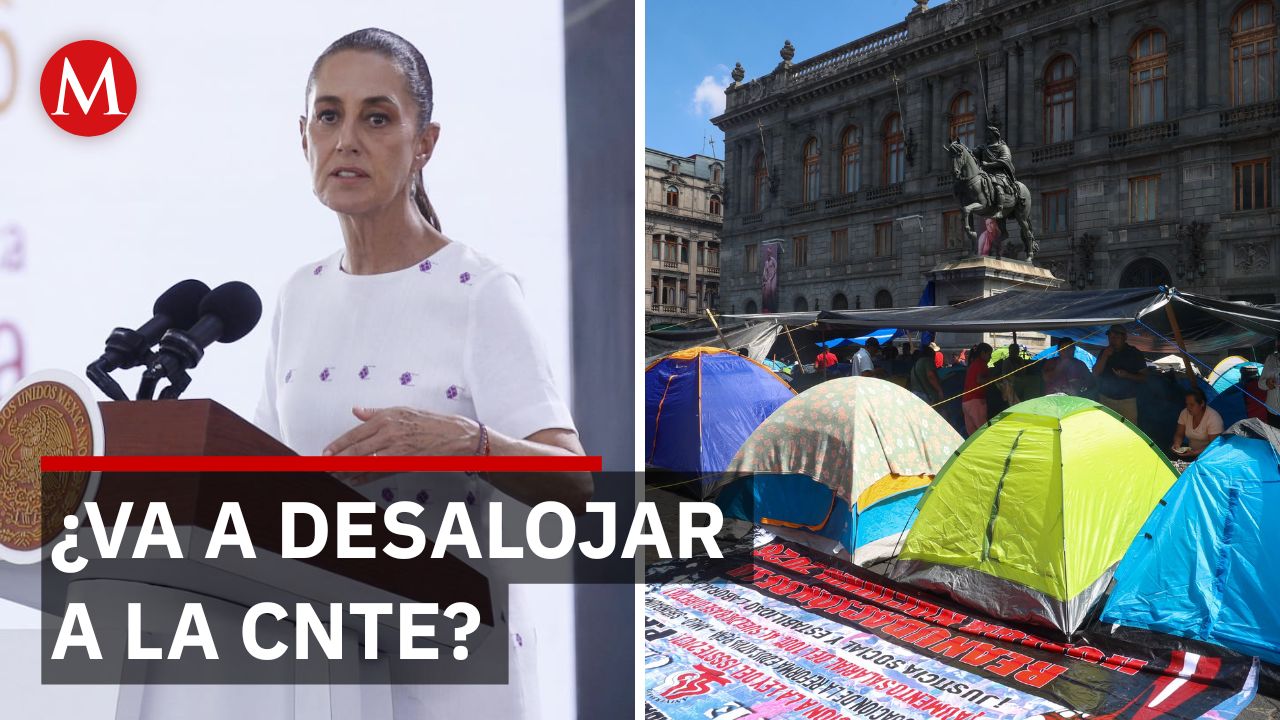 Sheinbaum no usará la fuerza contra la CNTE en el Centro Histórico
