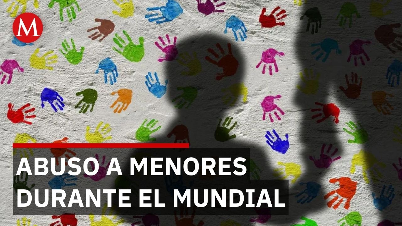 Abuso sexual infantil: 5 niños sufren agresiones cada minuto en México durante mundial