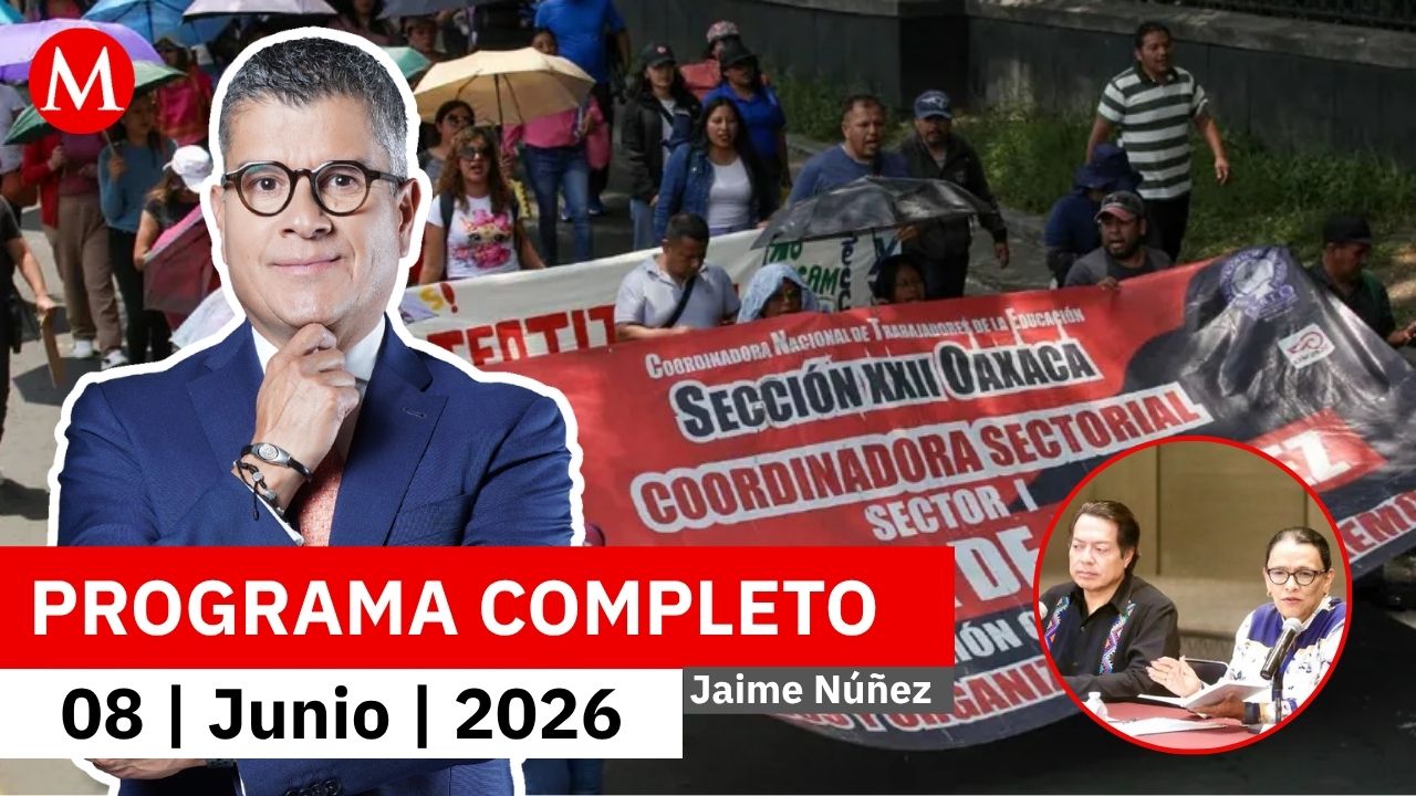 Gobierno rechaza cambios al ISSSTE; maestros intensifican protestas | Jaime Núñez, 8 de junio 2026