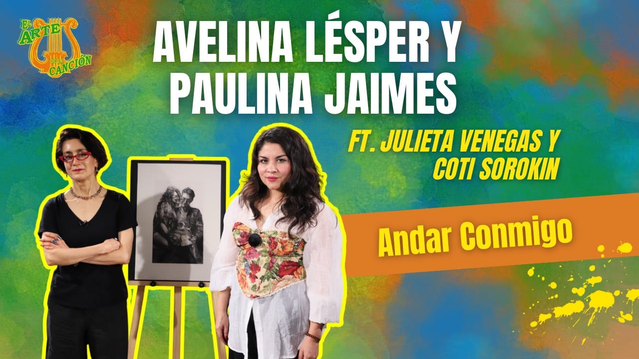 "Andar Conmigo", Entrevista con Avelina Lésper