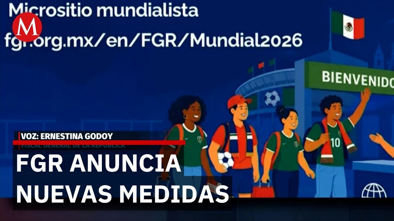 FGR habilitará denuncias para mexicanos y extranjeros durante el Mundial