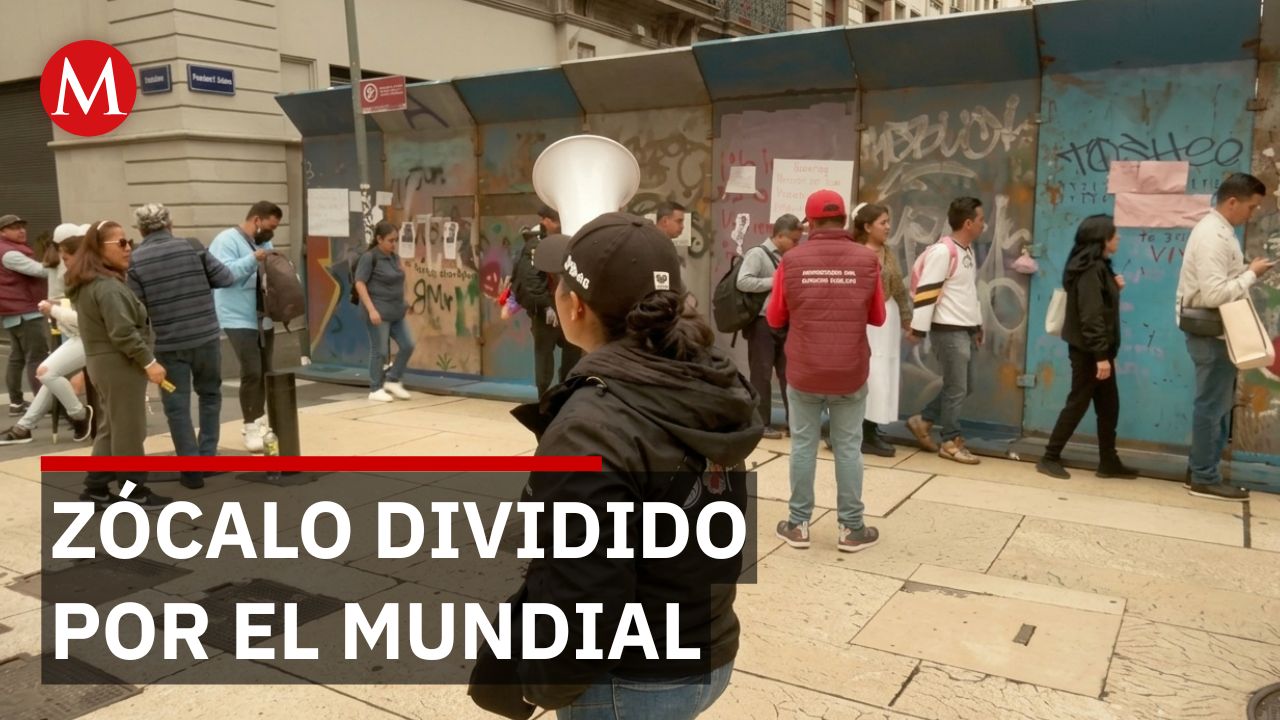 Mundial 2026 en CdMx: muro divide Zócalo mientras maestros mantienen plantón
