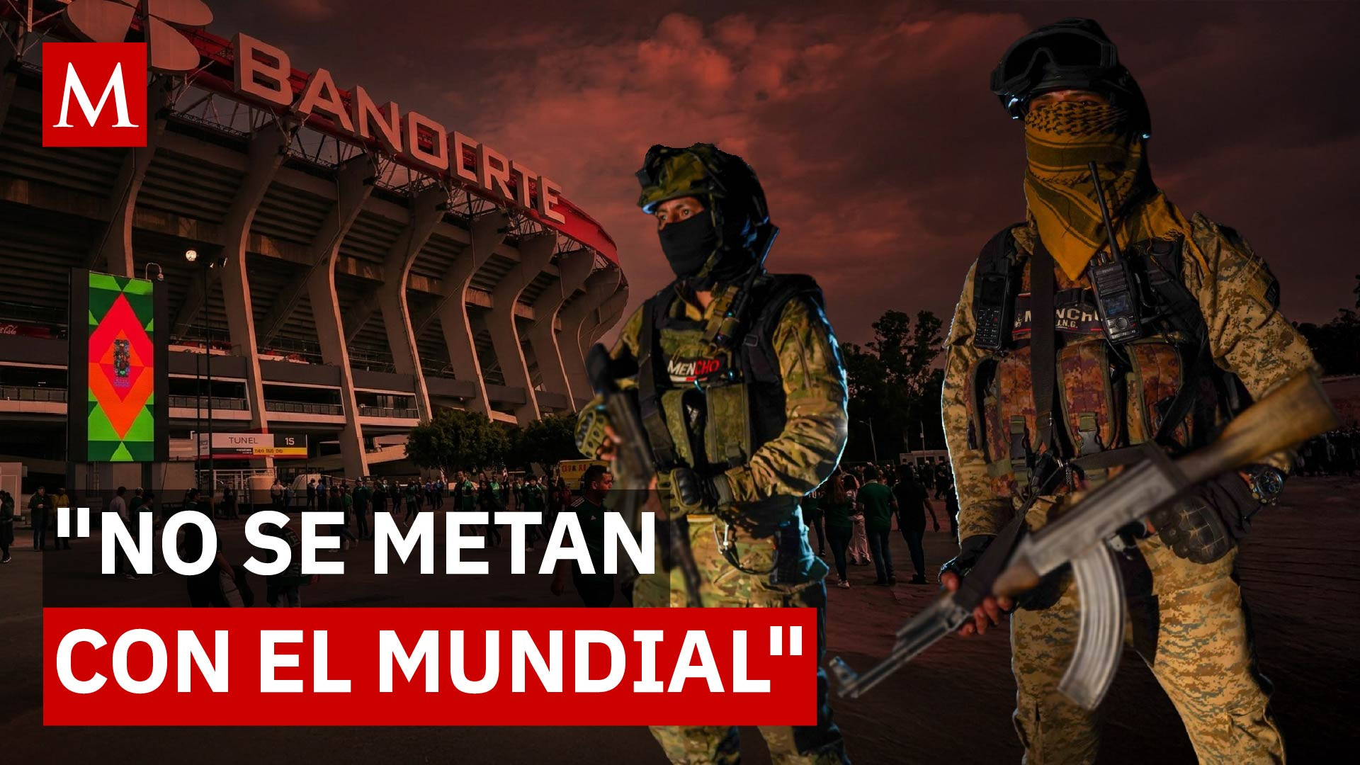 ¿La oportunidad del siglo? Lo que preocupa sobre el Mundial 2026 y el crimen organizado