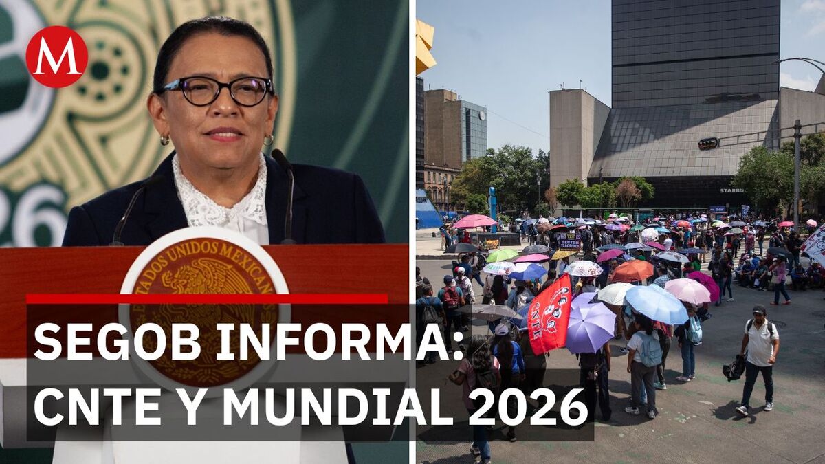 Segob garantiza el Mundial, manda mensaje a la CNTE y madres buscadoras