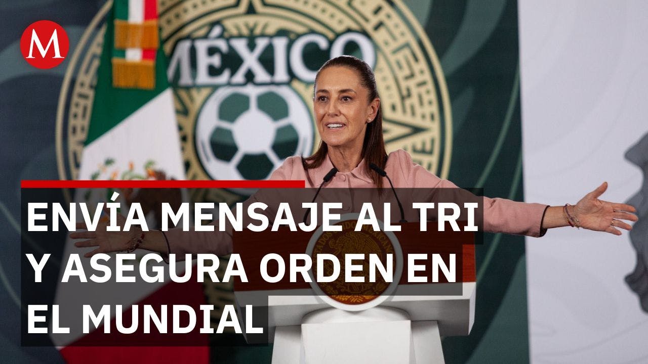 Sheinbaum desea éxito a la Selección Mexicana y garantiza un Mundial "sin problemas"