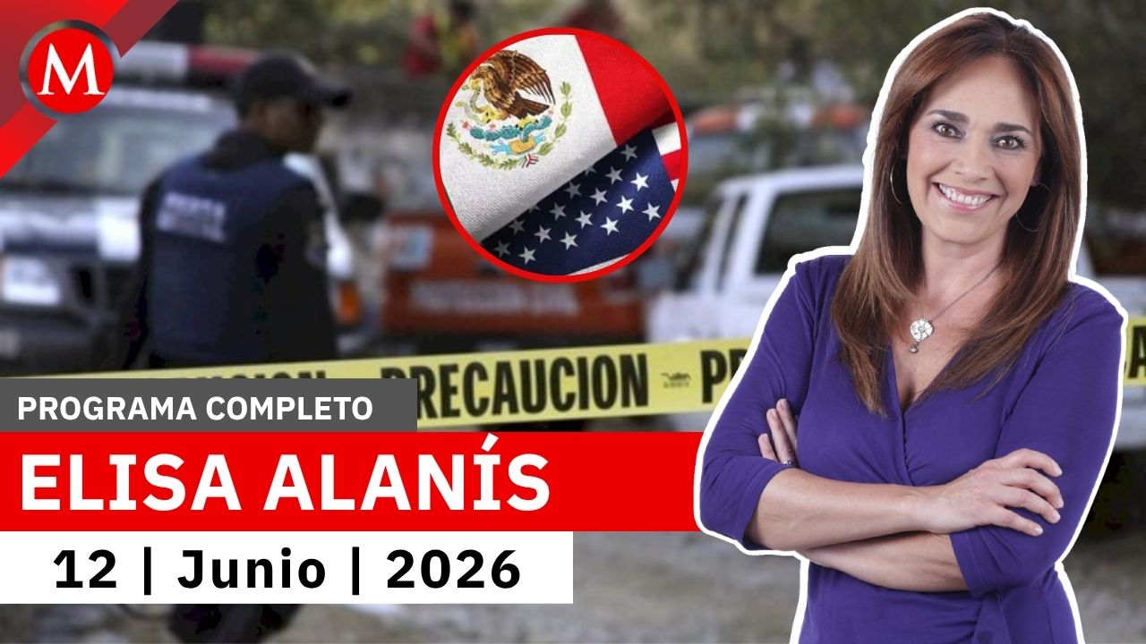 México y EU sostendrán una reunión para reforzar la seguridad | Elisa Alanís, 11 de junio de 2026