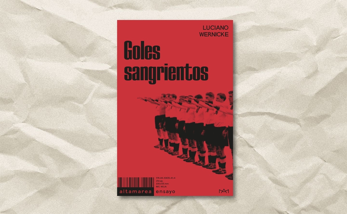 Portada de ‘Goles sangrientos’, de Luciano Wernicke. (Altamarea) .jpg