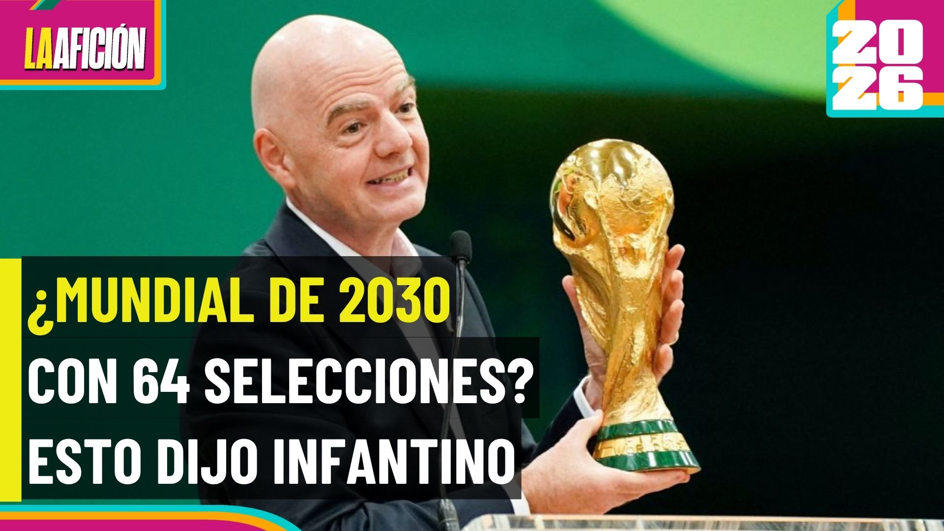 Gianni Infantino y el posible nuevo formato del Mundial 2030