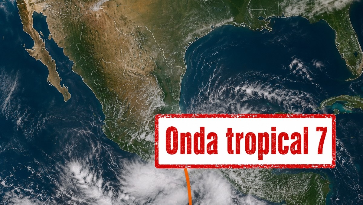 Onda Tropical 7 en México: ¿Qué estados serán afectados?