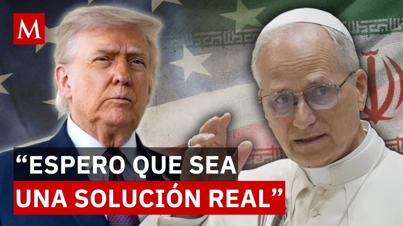 Fin a las armas nucleares: El papa León XIV celebra el pacto entre EU e Irán y exige el fin de las armas nucleares
