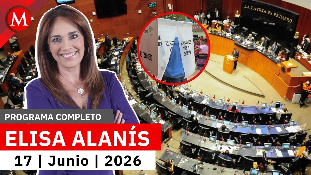 Diputados y senadores piden licencia para las elecciones del 2027 | Elisa Alanís, 17 de junio 2026