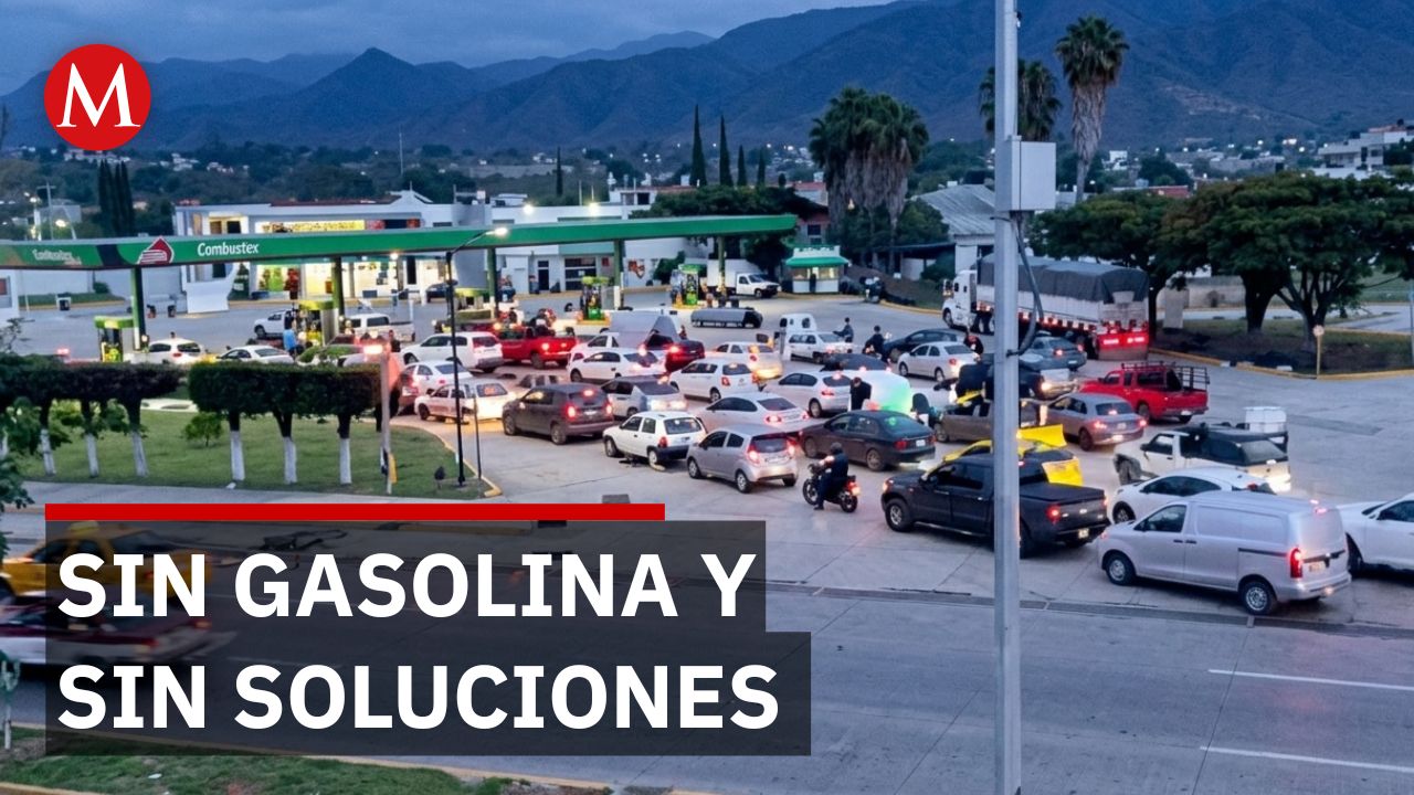Gasolineras cierran en Oaxaca y conductores se quedan sin combustible por bloqueo de maestros