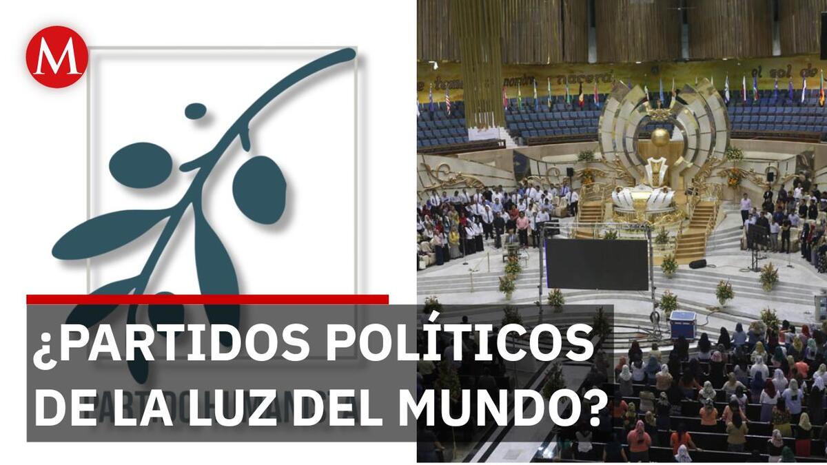 Iglesia de la Luz del Mundo crea dos partidos políticos para elecciones 2027