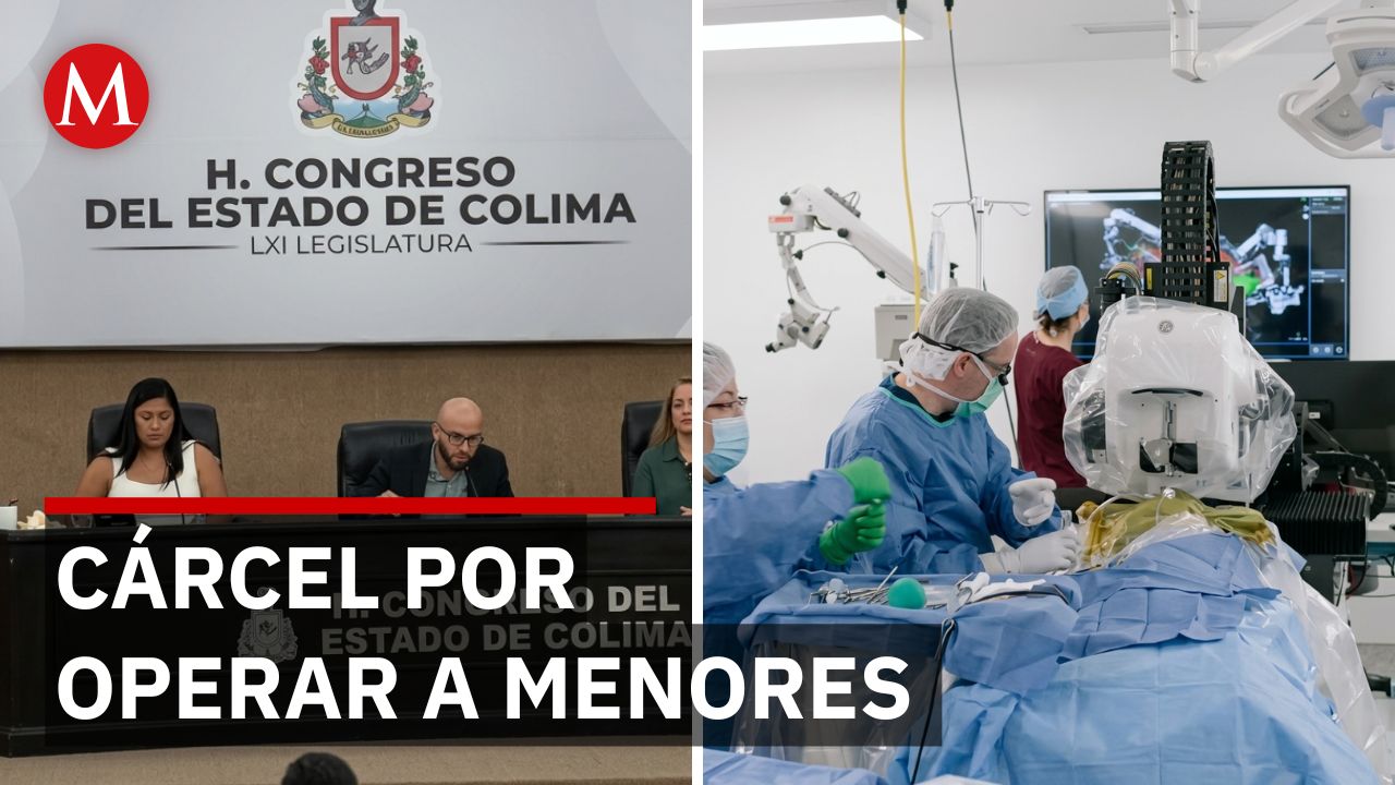 Nueva ley en Colima: cirugías estéticas en menores serán delito con penas de prisión