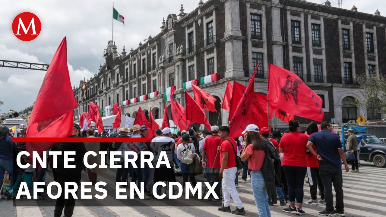 Manifestantes de CNTE continúan con plantón, ahora frente a Afores