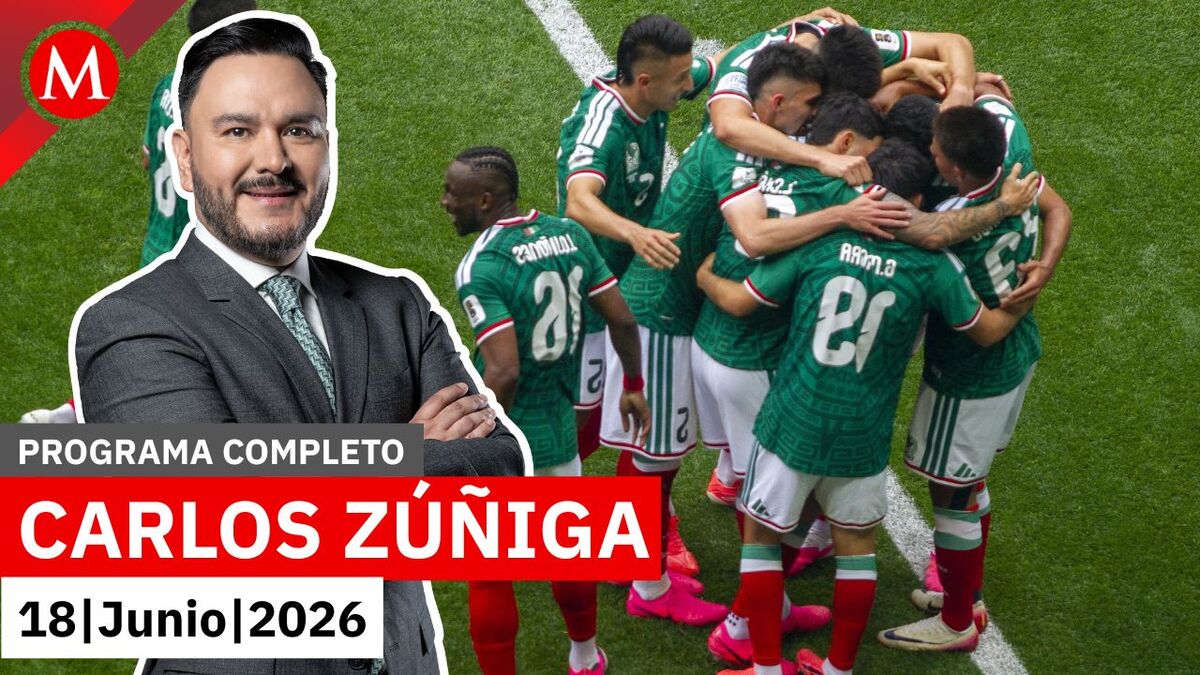 El Tri jugará contra Corea del Sur en Guadalajara | Carlos Zúñiga, 18 de junio de 2026