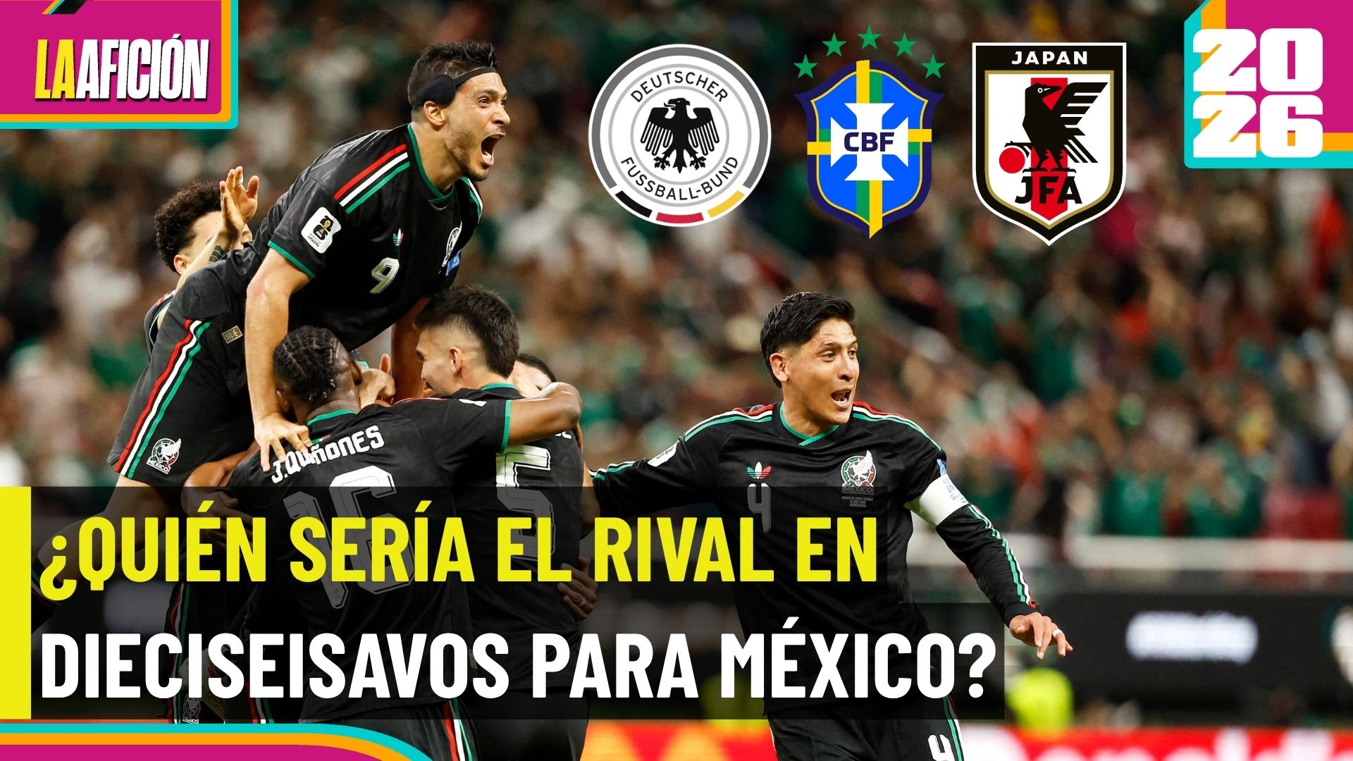 ¿Contra quién jugaría México en los dieciseisavos de final del Mundial 2026?
