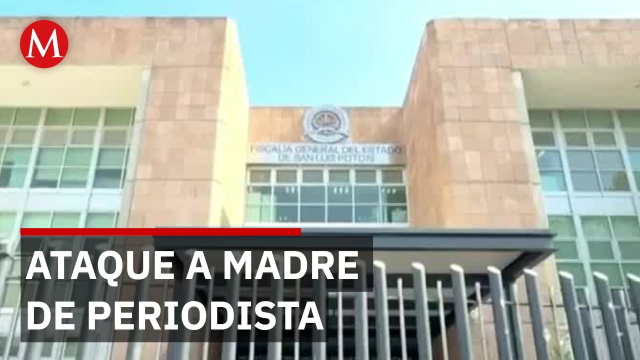 Fiscalía investiga ataque armado contra madre de director de noticias en San Luis Potosí