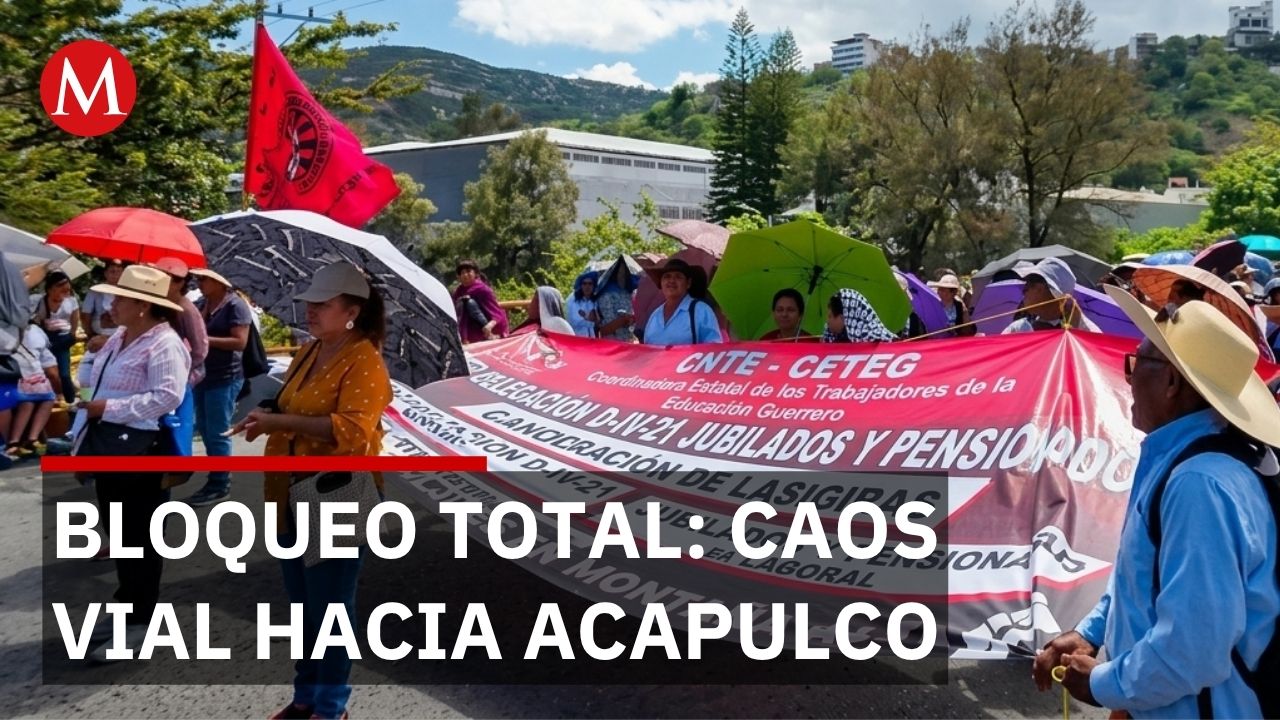 Carretera México-Acapulco bloqueada por mil maestros en Guerrero sin hora de regreso