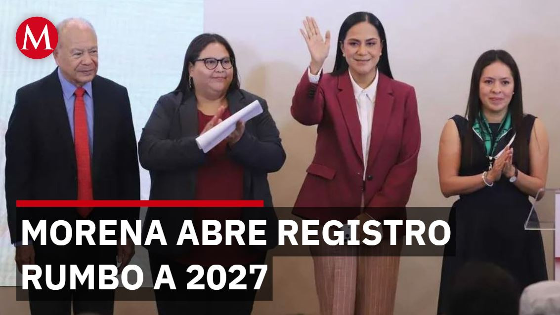 MORENA y aliados iniciaron el registro de aspirantes para candidaturas de 2027