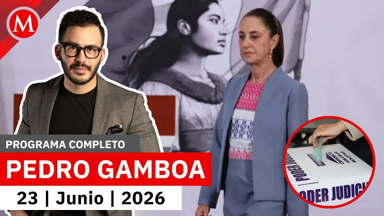 Sheinbaum en contra del nepotismo para elecciones del 2027 | Pedro Gamboa, 23 de junio de 2026