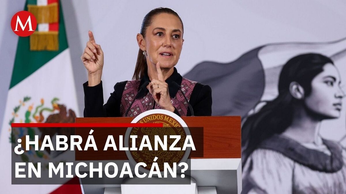 Sheinbaum sobre candidatura del Movimiento del Sombrero en Michoacán