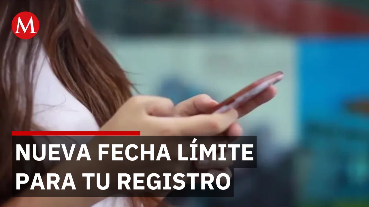 Registra tu celular antes de agosto o diciembre o podría bloquearse: conoce tu fecha límite
