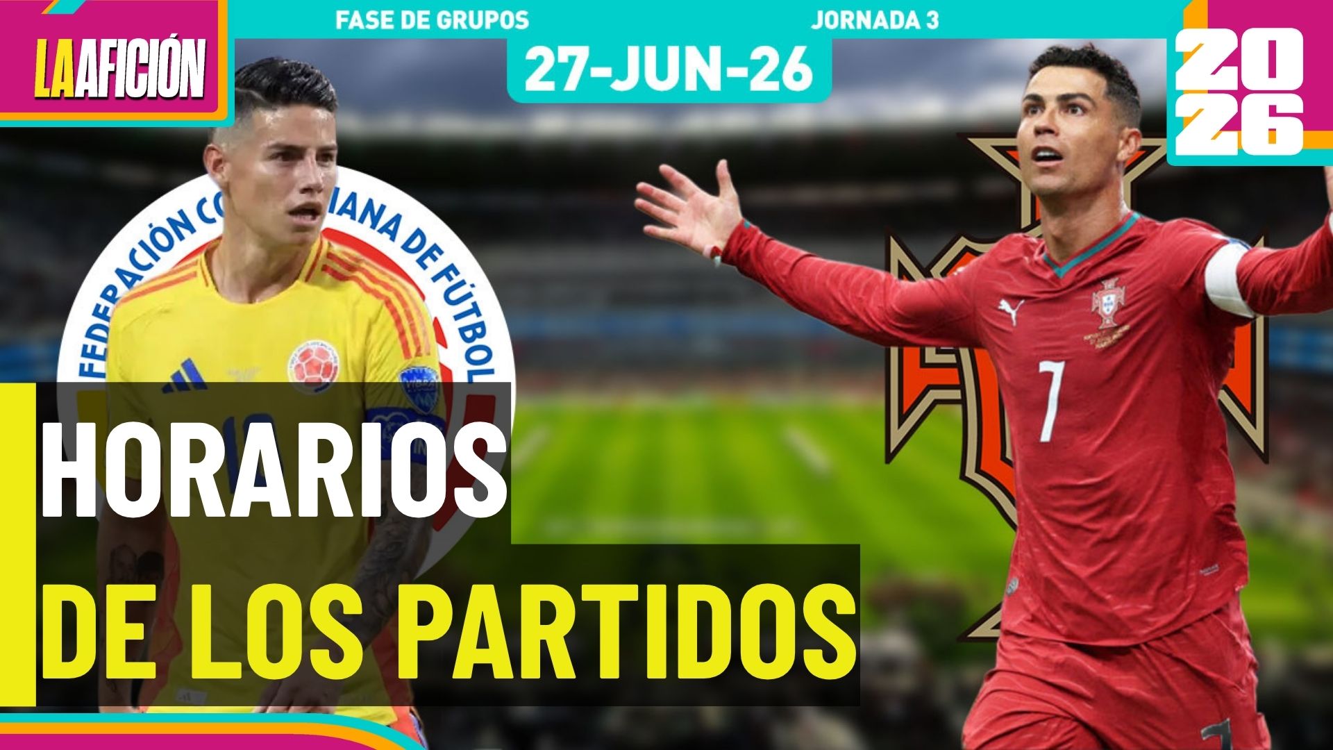 Horarios y dónde ver los partidos del Mundial de hoy 27 de junio 2026