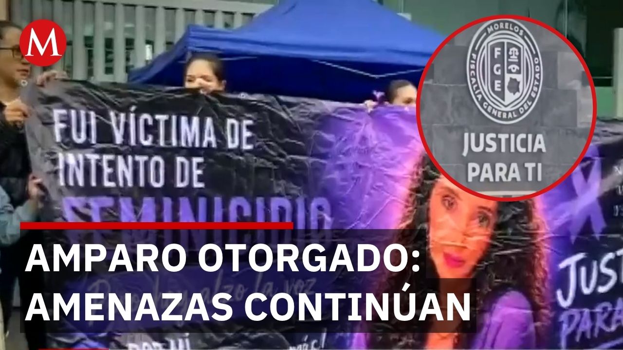 Mujer recibe amparo por intento de feminicidio; expareja la amenaza desde el exilio en Morelos