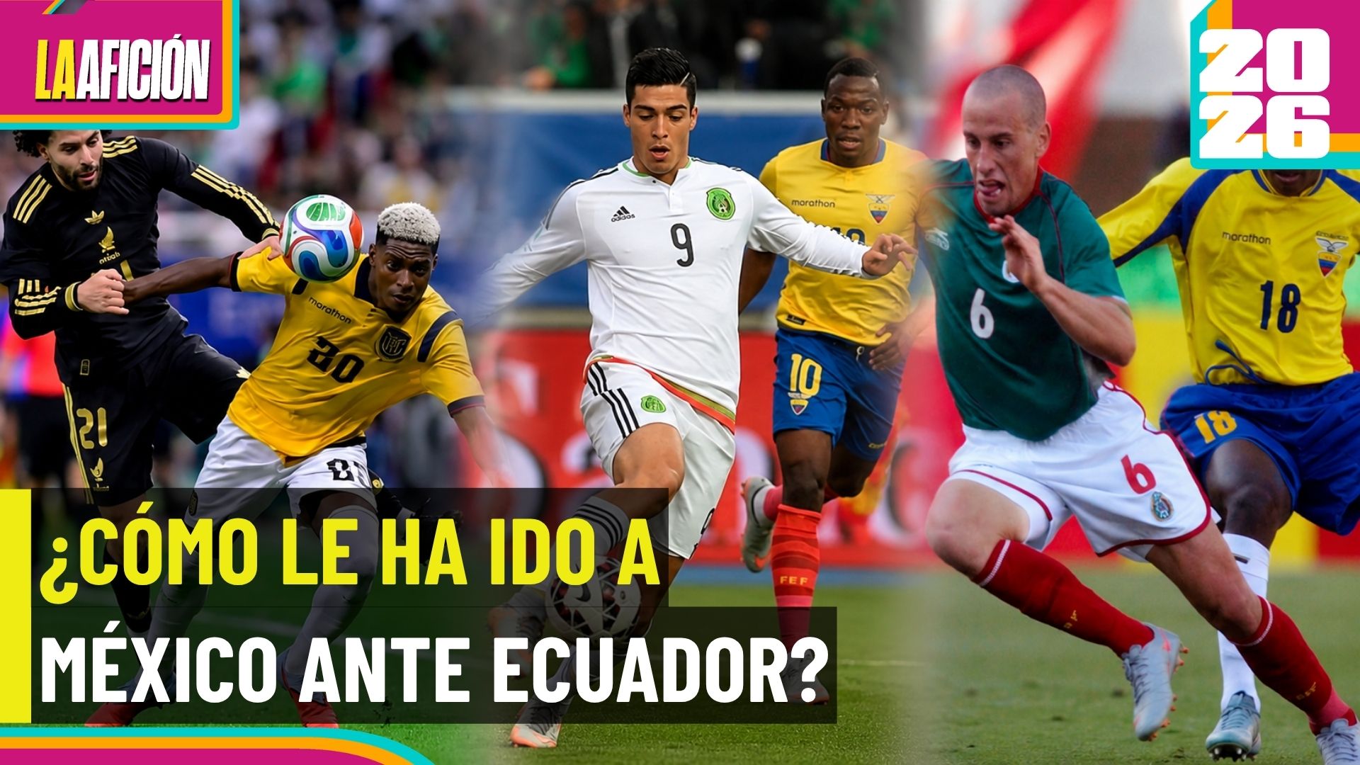 ¿Se repetirá la historia de 2002? El Tri va por otro capítulo histórico ante Ecuador.