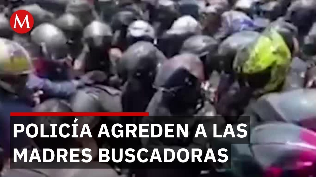 Policía capitalina agrede a madres buscadoras; gobierno abre investigación disciplinaria
