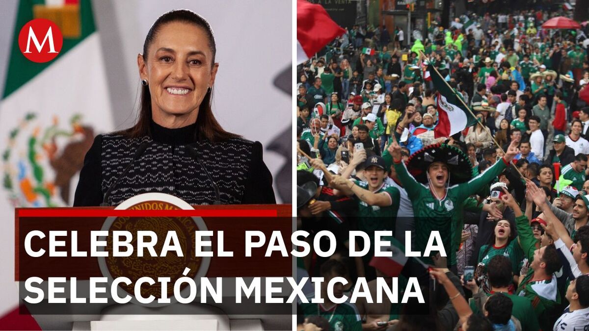 Sheinbaum llama a festejar con responsabilidad el Mundial