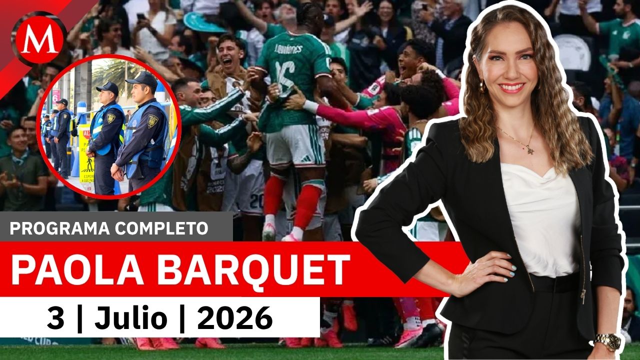 CdMx prepara un megaoperativo para el partido de la selección | Paola Barquet, 3 de julio de 2026