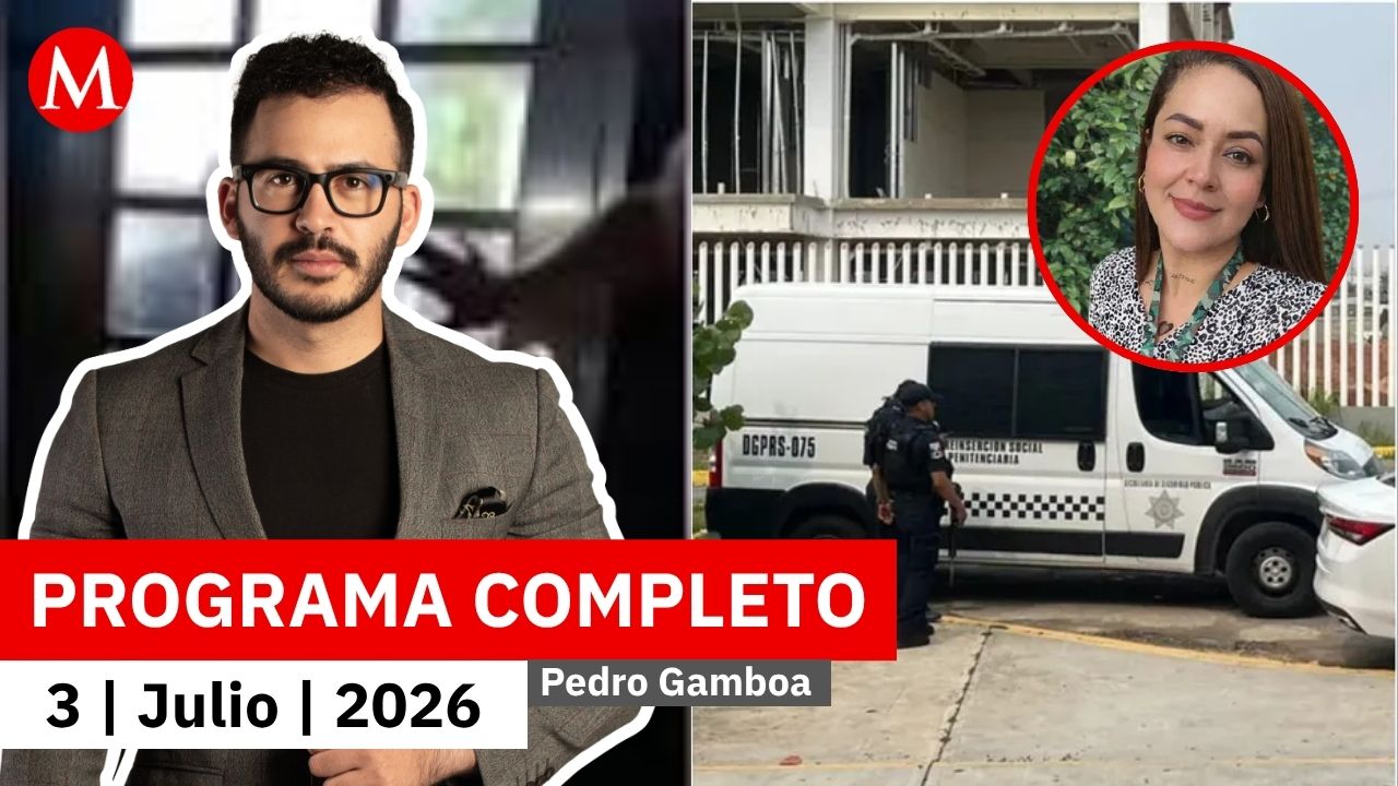 Confirman la identidad y muerte de Roxana Guzmán | Pedro Gamboa, 3 de julio de 2026