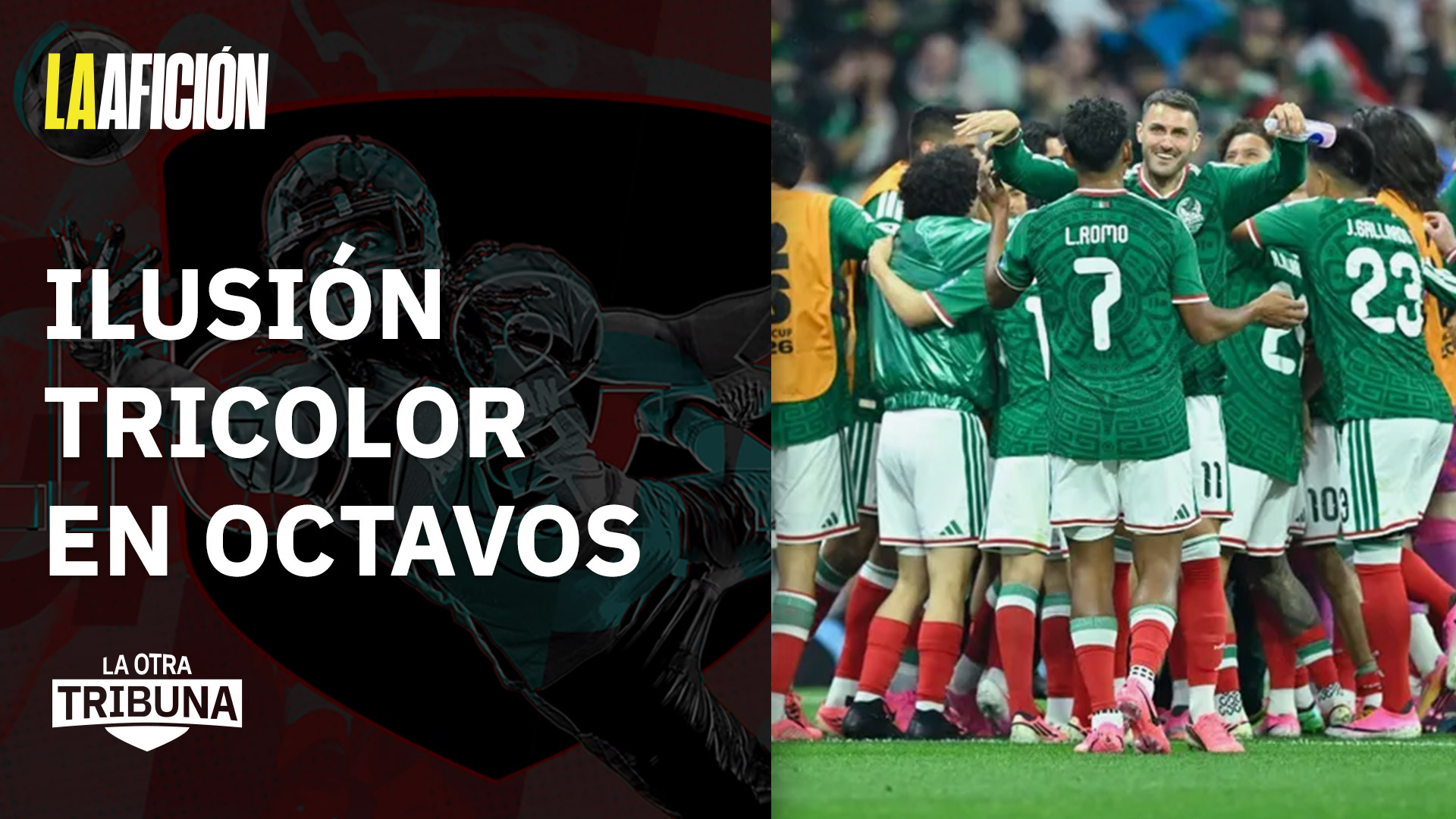 Dos generaciones que luchan por salvar a México en octavos | La Otra Tribuna