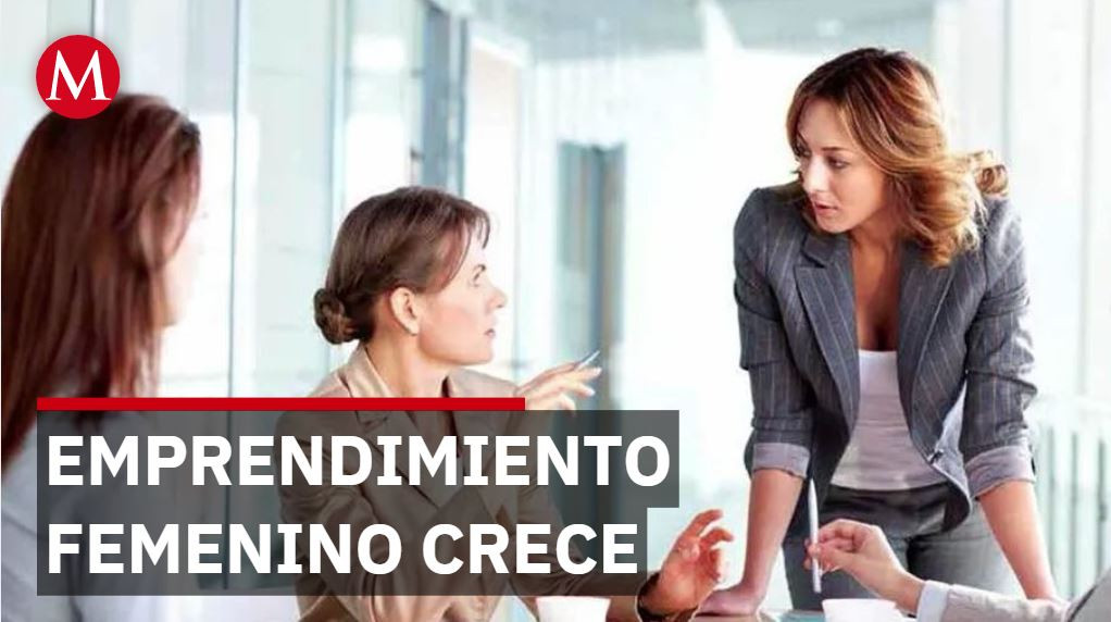 6.8 millones de mujeres emprenden en México pero solo 37% lidera empresas formales