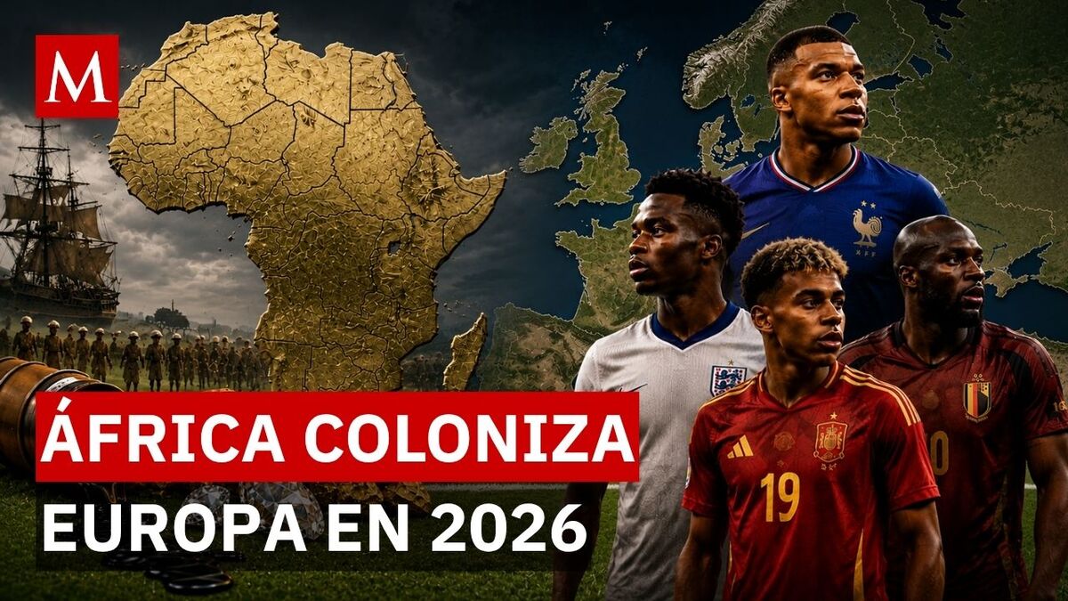 ¿Por qué Europa depende de jugadores africanos? Conoce la historia detrás del Mundial 2026.