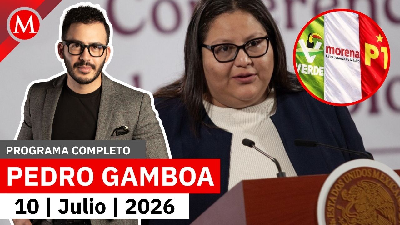 En Morena y aliados hay orden y diálogo: Citlalli Hernández | Pedro Gamboa, 10 de julio de 2026