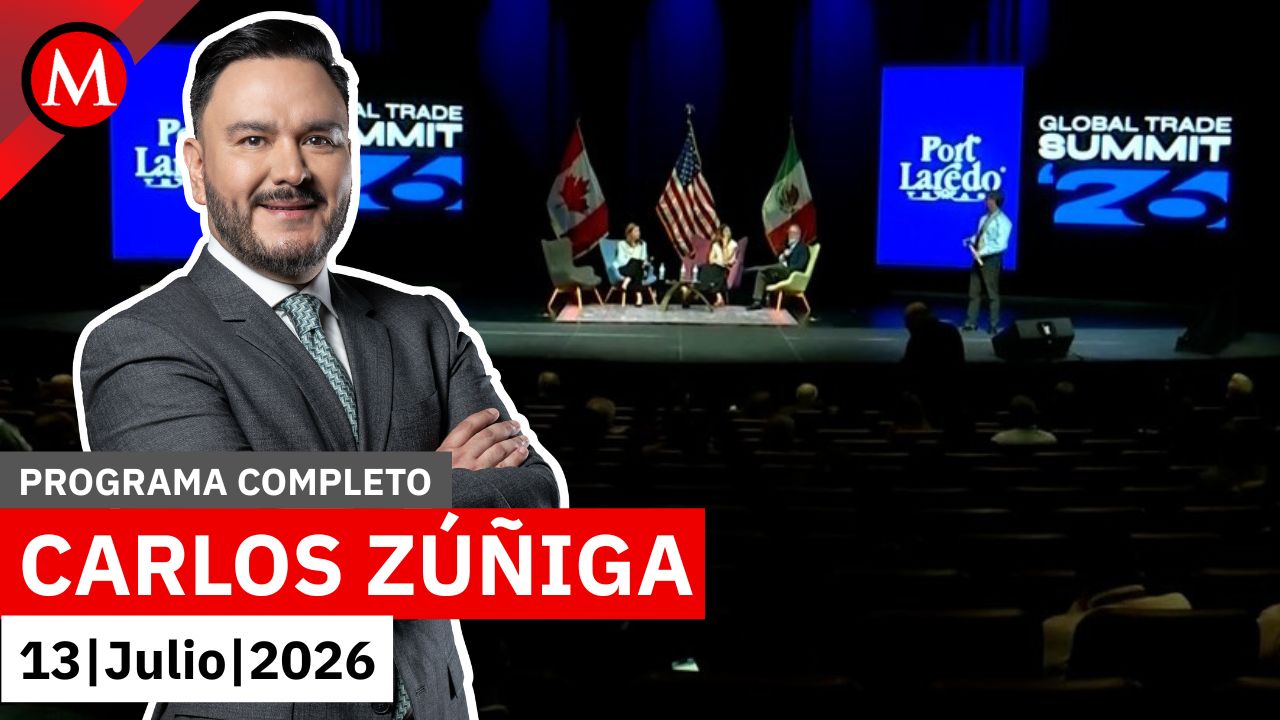 Celebran el Global Trade Summit 2026 en Laredo, Texas | Carlos Zúñiga, 13 de julio de 2026