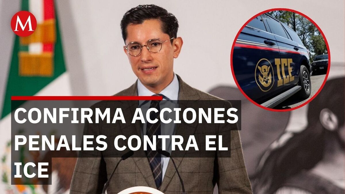 Gobierno de Sheinbaum alista denuncias penales contra el ICE