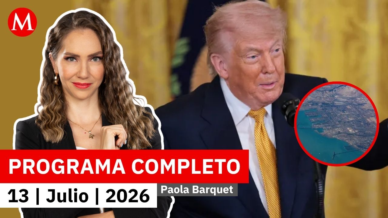 Donald Trump buscaría controlar el estrecho de Ormuz | Paola Barquet, 13 de julio de 2026