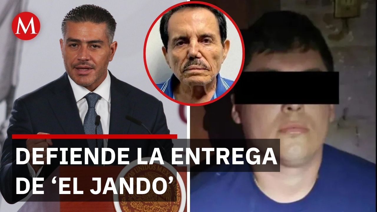 Harfuch avala la expulsión de ‘El Jando’ y aclara los motivos detrás de su entrega a EU