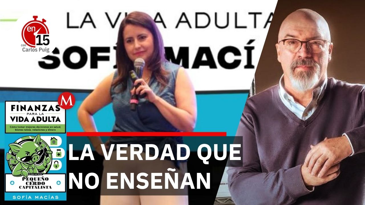 Sofía Macías, autora de "Finanzas para la vida adulta" | En 15