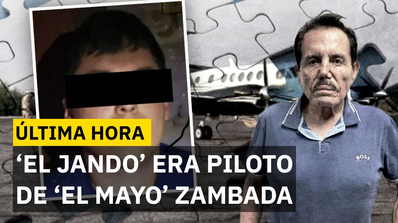 FGR identifica a 'El Jando' como el piloto que llevó a 'El Mayo' a EU