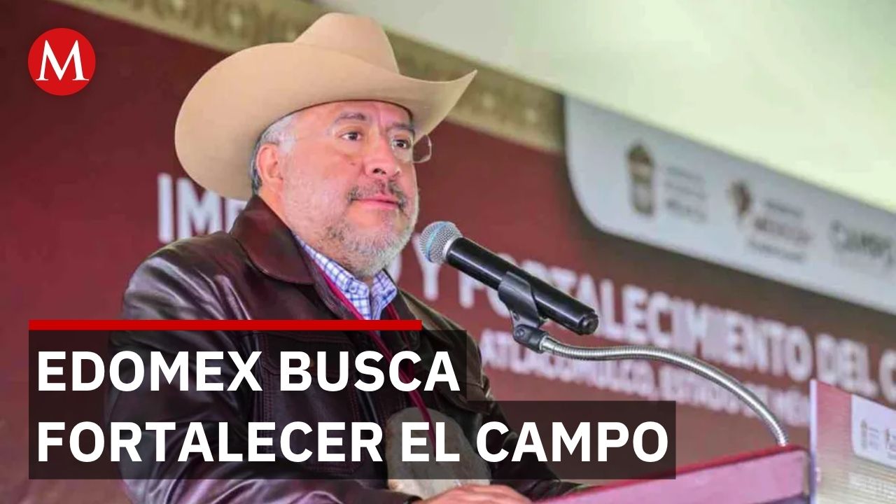Gobierno promete mayor apoyo para los campesinos y productores agrícolas en Estado de México