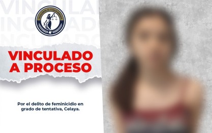 Lilí Alison es vinculada a proceso por atacar con ácido a joven en Ceyala. | Fiscalía General del Estado de Guanajuato