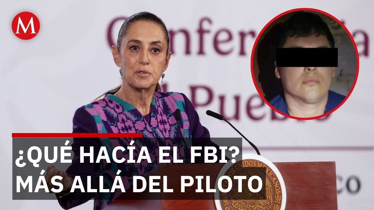 ¿Quién movió los hilos? Sheinbaum quiere saber si el FBI operó la captura de ‘El Mayo’