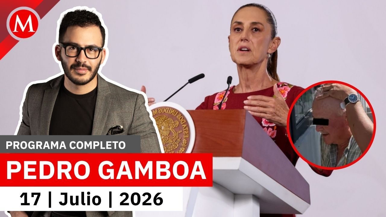 Detención del exgobernador fue sin fines políticos: Sheinbaum | Pedro Gamboa, 17 de julio de 2026